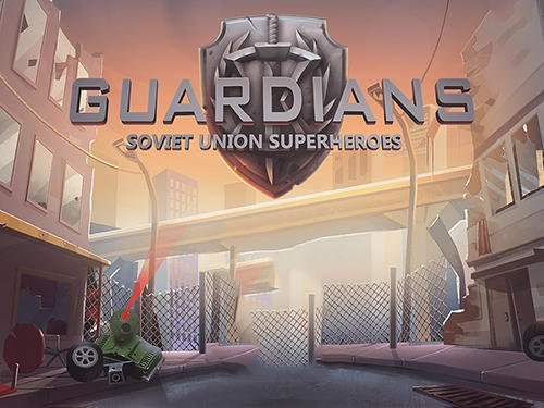game pic for Guardians: Soviet Union superheroes. Defence of justice
